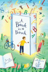 A book is a book, Jenny Bornholdt, Sarah Wilkins, picture book for kids, book about reading