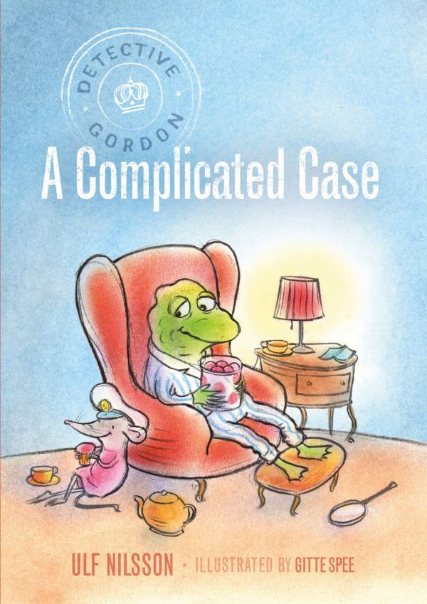 detective gordon a complicated case book, Ulf Nilsson, Gitte Spec, chapter books for kids