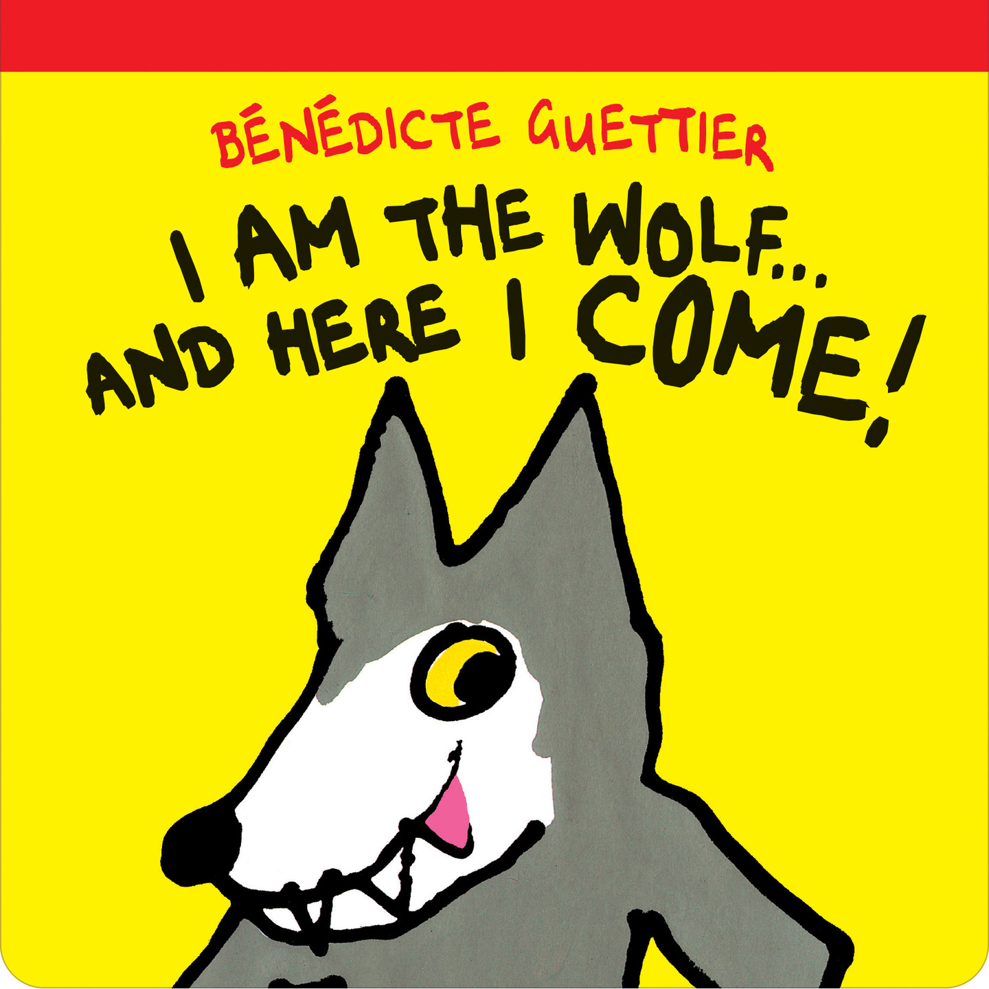 I am the wolf and here I come book, Benedicte Guettier, book for toddlers, boardbook for babies