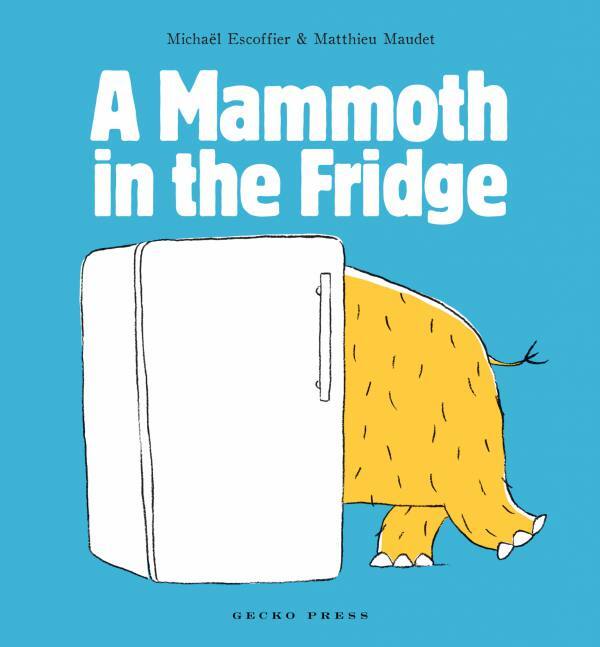 A Mammoth in the Fridge book, Michael Escoffier, Matthieu Maudet, picture book for kids, book about a mammoth