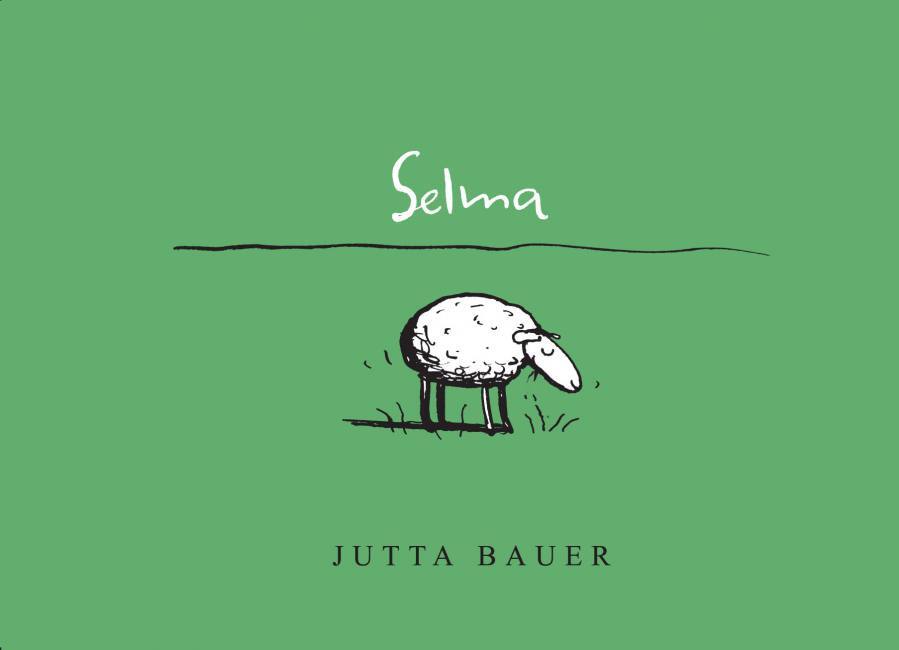Selma book, Jutta Bauer, picture book for all ages