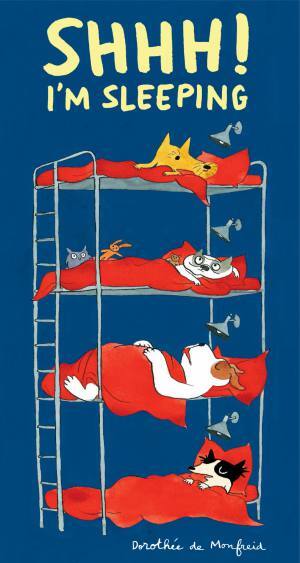 Shhh! I'm sleeping book, Dorothee de Monfreid, boardbook for preschoolers, book about sharing a bedroom