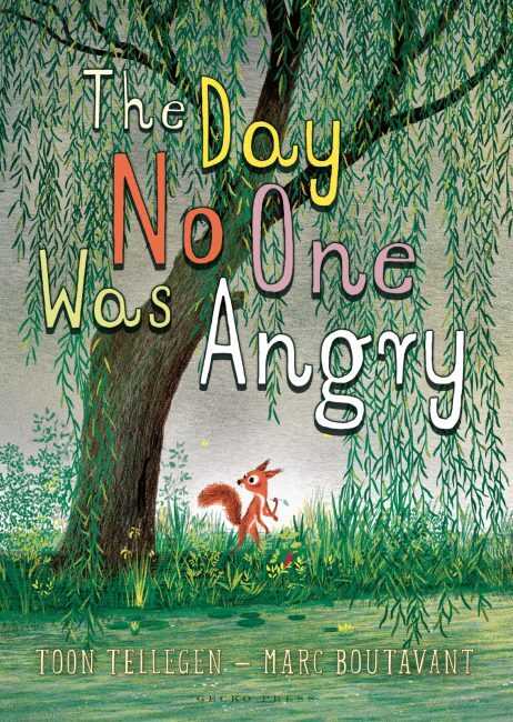 The Day No One was Angry book, Toon Tellegen, Marc Boutavant, Chapter book for kids