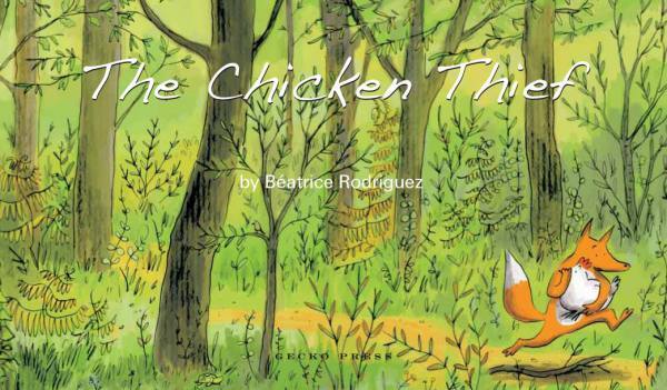 The Chicken Thief book, Beatrice Rodriguez, picture book for kids, wordless picture book