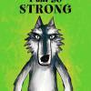 I am so strong book, Mario Ramos, picture book for kids, book about a wolf
