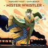 Mister Whistler book, Margaret Mahy, Gavin Bishop, picture book for kids