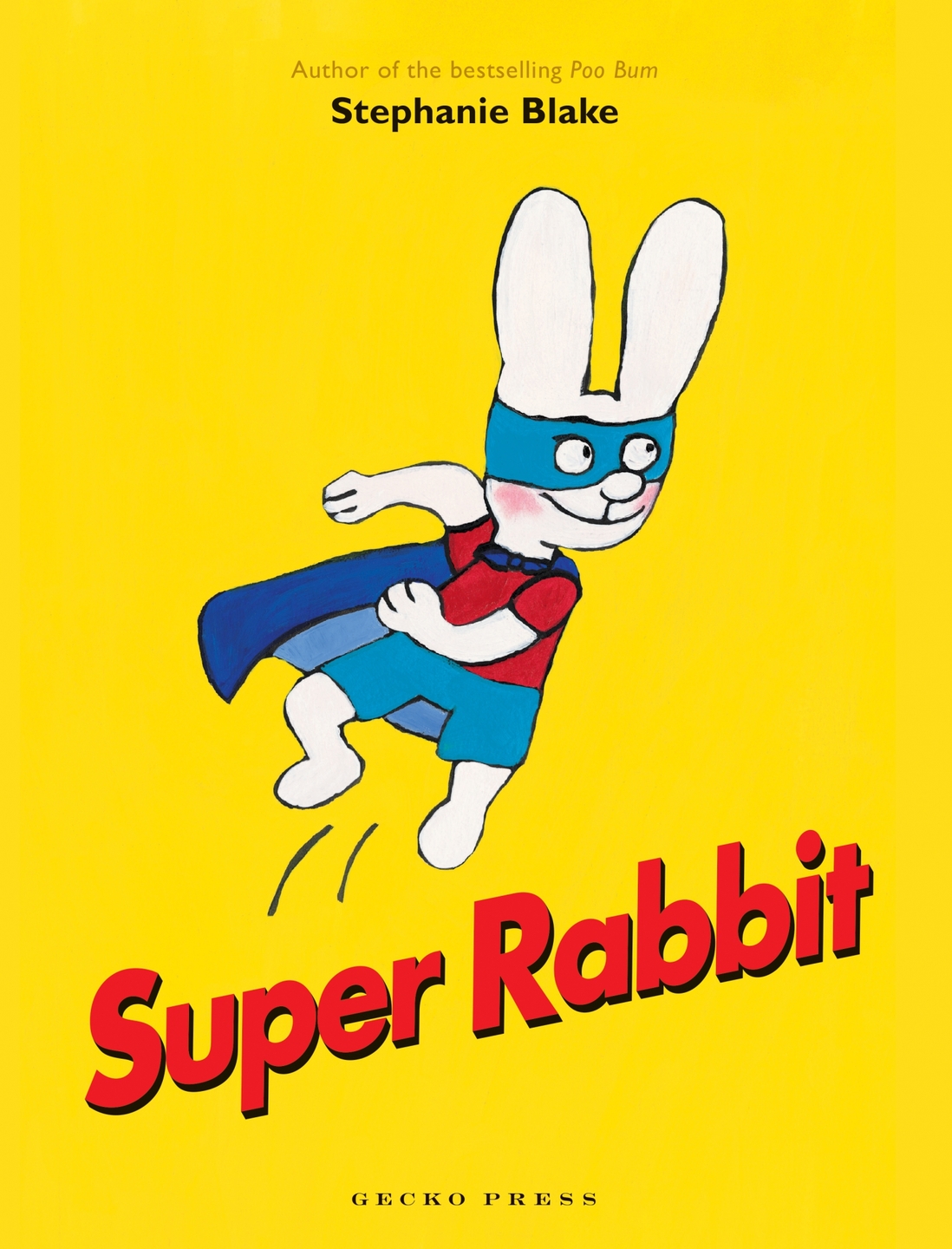 Super rabbit. Stephanie Blake. Super Bunny man обложка.