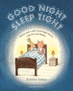 Good Night Sleep Tight | Gecko Press