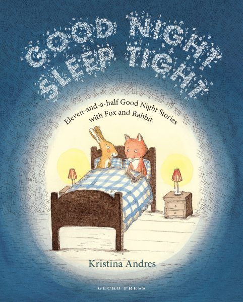 Good Night Sleep Tight - Kristina Andres | Gecko Press - 482 x 600 jpeg 81kB