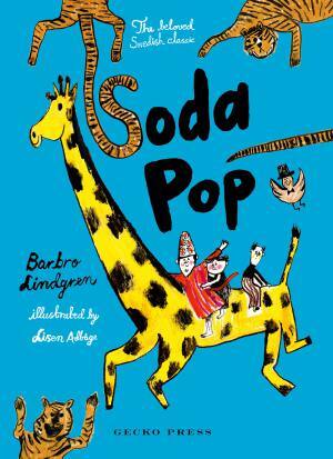 Soda Pop Gecko Press Barbro Lindgren