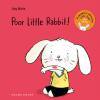 Poor Little Rabbit! | Gecko Press