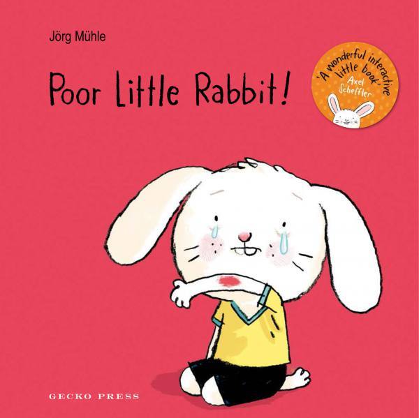 Poor Little Rabbit Jörg Mϋhle Gecko Press