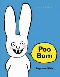 Poo Bum. A childrens book by Stephanie Blake. About Simon the ckeeky rabbit.