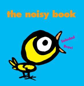 The Noisy Book. Boardbooks for toddlers.