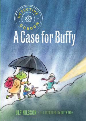 Detectivre Gordon, A Case for Buffy. A children's Book by Ulf Nilsoon and illustrated by Gitte Spee
