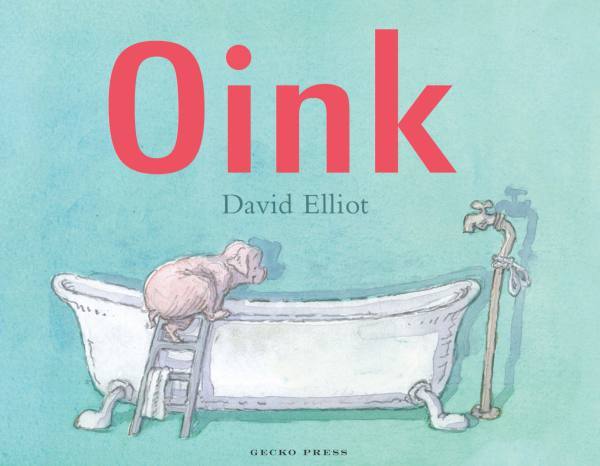 Oink. A book for toddlers. By David Elliot.