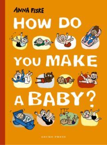 How Do You Make a Baby?