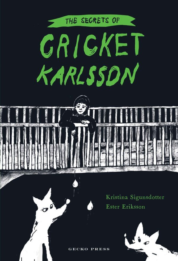 The Secrets of Cricket Karlsson front cover